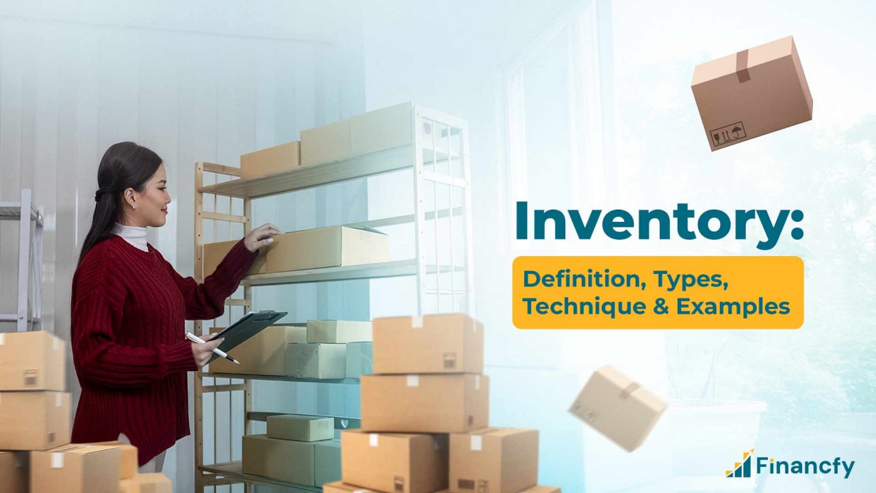 Inventory: Definition, Types, Technique & Examples